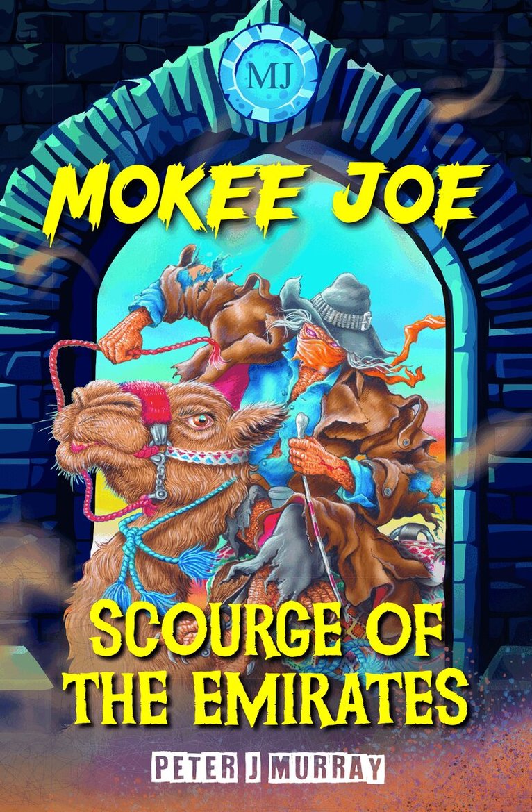 Peter J. Murray - Mokee Joe: Scourge of the Emirates, Häftad
