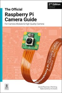 bokomslag official Raspberry Pi Camera Module guide, 2nd Edition