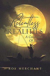 bokomslag Relentless Realities