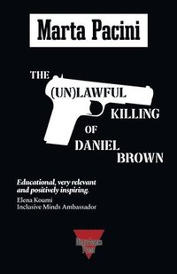 bokomslag The (Un)lawful Killing of Daniel Brown