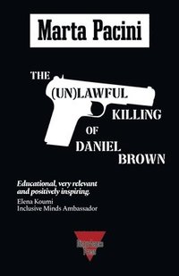 bokomslag (Un)lawful Killing of Daniel Brown