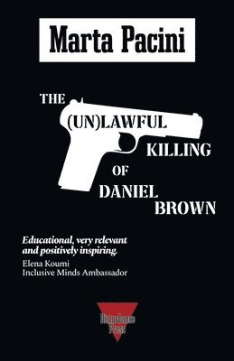 Marta Pacini - (Un)lawful Killing of Daniel Brown, Häftad
