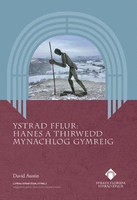 bokomslag Ystrad Fflur - Hanes A Thirwedd Mynachlog Gymreig