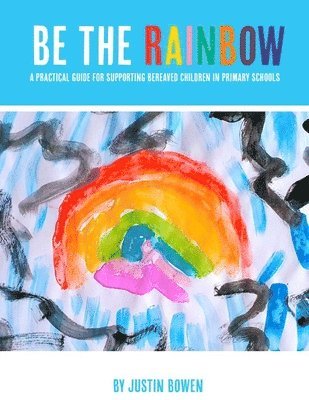 Be The Rainbow 1