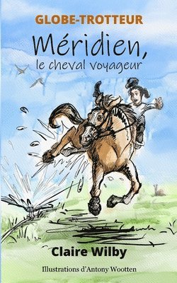 bokomslag GLOBE-TROTTEUR - Mridien, le cheval voyageur