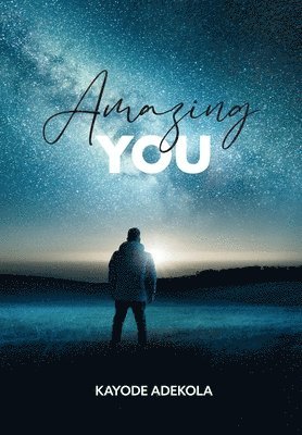 Kayode Adekola - Amazing You, Inbunden