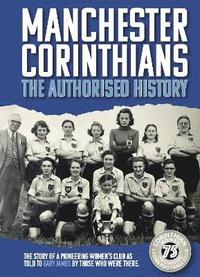 bokomslag Manchester Corinthians The Authorised History