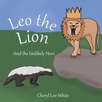 bokomslag Leo the Lion and the Unlikely Hero