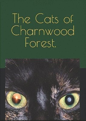 bokomslag The Cats of Charnwood Forest