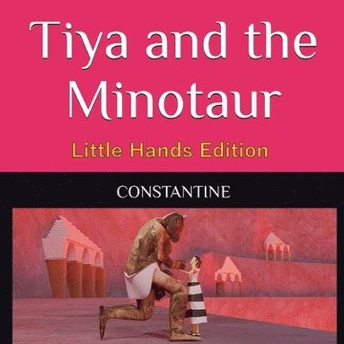 bokomslag Tiya and the Minotaur