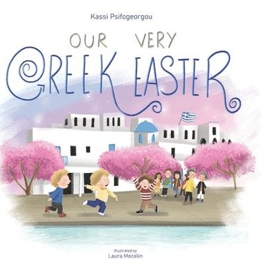 Kassi Psifogeorgou - Our Very Greek Easter, Häftad