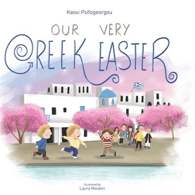 Our Very Greek Easter 1