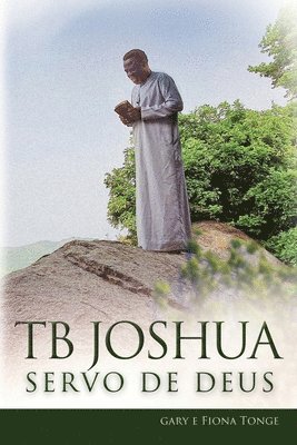 bokomslag TB Joshua - Servo de Deus