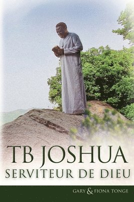 bokomslag TB Joshua - Serviteur de Dieu