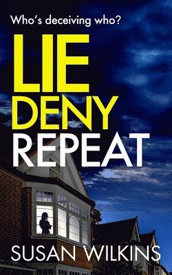 Susan Wilkins - Lie Deny Repeat, Häftad