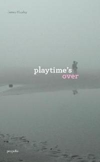 bokomslag Playtime's Over
