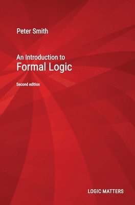 Peter Smith - Introduction to Formal Logic, Inbunden