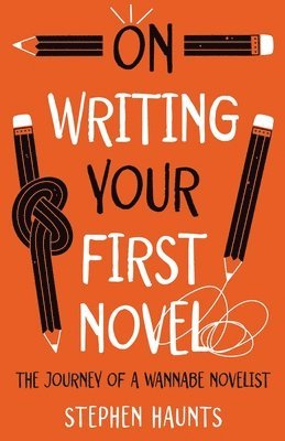 On Writing Your First Novel 1