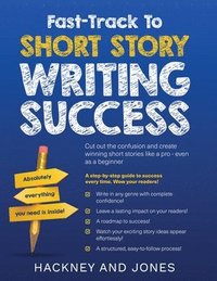 bokomslag Fast-Track To Short Story Writing Success