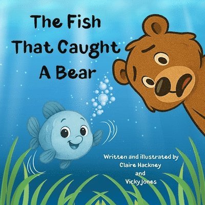 Fish That Caught A Bear