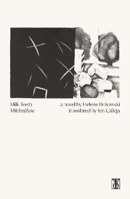 Helene Bukowski - Milk Teeth, Häftad