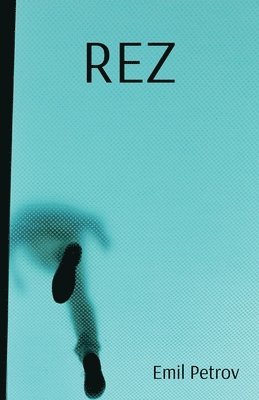 Emil Petrov - Rez, Häftad
