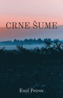 Emil Petrov - Crne sume, Häftad