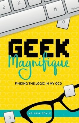 bokomslag Geek Magnifique