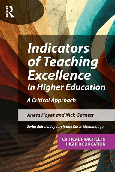Aneta Hayes, Nicholas Garnett, Joy Jarvis, Karen Mpamhanga - Indicators of Teaching Excellence in Higher Education, Häftad