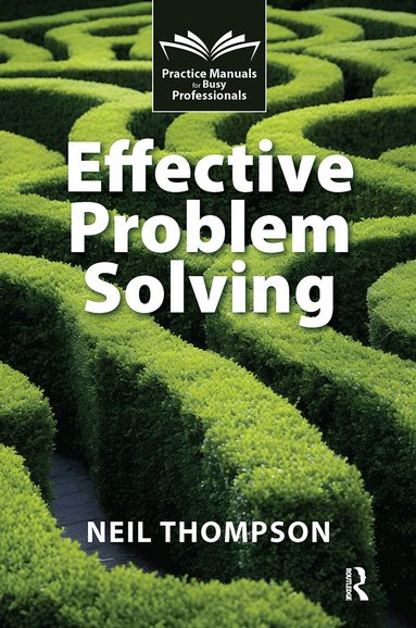 Neil Thompson - Effective Problem Solving, Häftad