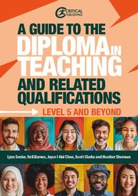 bokomslag A Guide to the Diploma in Teaching and Related Qualifications