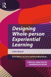 bokomslag Designing and Applying Experiential Learning in Higher Education