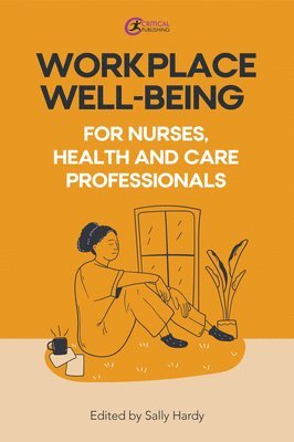 Workplace well-being for nurses, health and care professionals 1