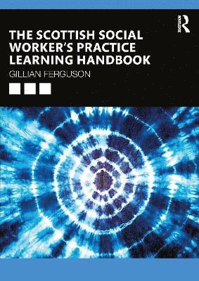 bokomslag Scottish Social Worker's Practice Learning Handbook