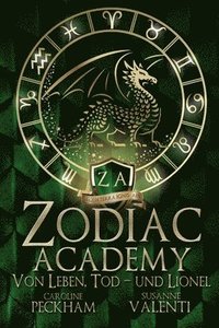 bokomslag Zodiac Academy: Von Leben, Tod - und Lionel
