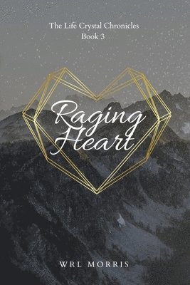 Raging Heart 1