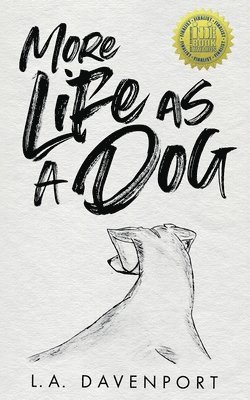 More Life as a Dog 1