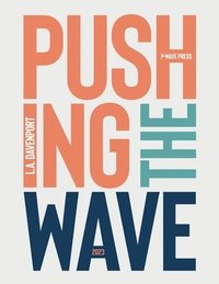 bokomslag Pushing the Wave 2023