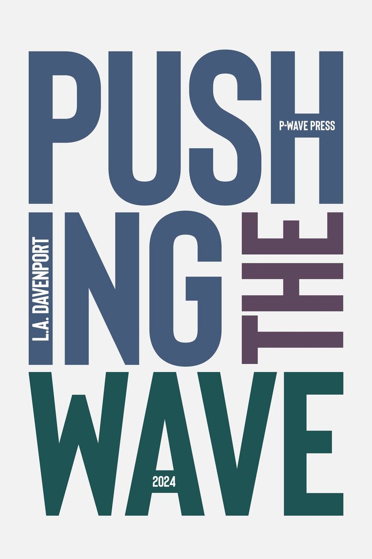 Pushing the Wave 2024