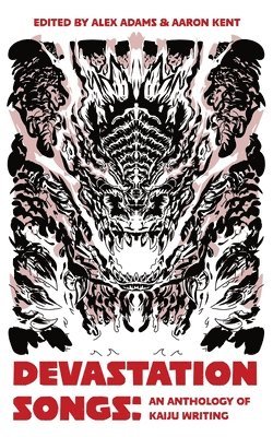 Aaron Kent, Alex Adams - Devastation Songs, Häftad