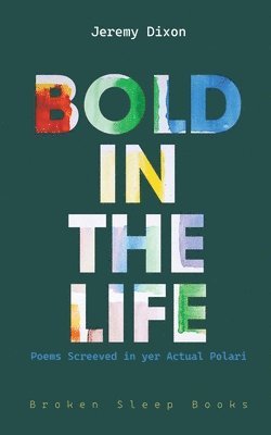 Bold in the Life 1