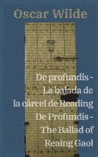 bokomslag De profundis - La balada de la crcel de Reading / De Profundis - The Ballad of Reading Gaol