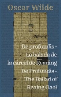 bokomslag De profundis - La balada de la crcel de Reading / De Profundis - The Ballad of Reading Gaol