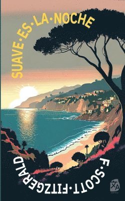 F. Scott Fitzgerald - Suave es la noche, Häftad