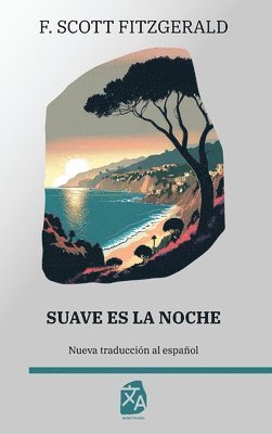 F Scott Fitzgerald - Suave es la noche, Inbunden