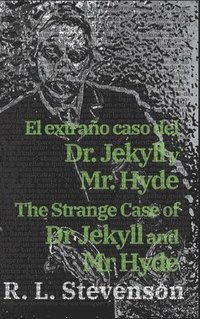 bokomslag El extrao caso del Dr. Jekyll y Mr. Hyde - The Strange Case of Dr Jekyll and Mr Hyde