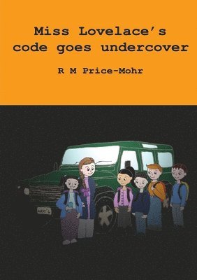 bokomslag Miss Lovelace's code goes undercover
