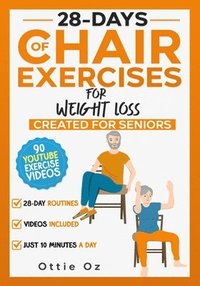 bokomslag 28 Days of Chair Exercises For Weight Loss