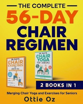 Complete 56-Day Chair Regimen