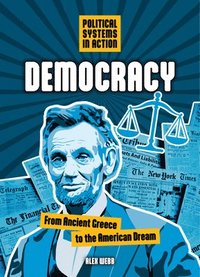 bokomslag Democracy: From Ancient Greece to the American Dream